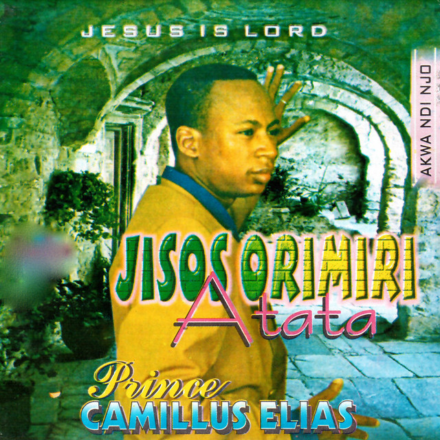 Camillus Elias - Jisos Orimiri Atata 