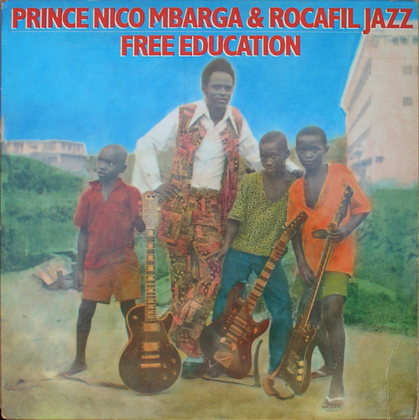 Prince Nico Mbarga - Free Education 